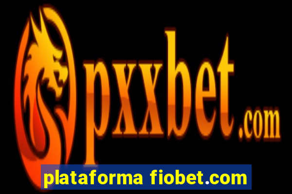 plataforma fiobet.com